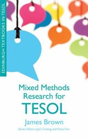 Cover of: Mixed Methods Research For Tesol