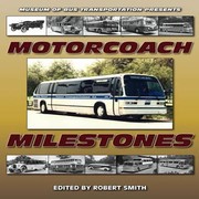 Cover of: Motorcoach Milestones