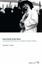 Cover of: Avantgarde To New Wave Czechoslovak Cinema Surrealism And The Sixties by 