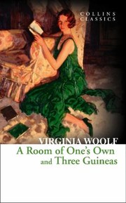 Cover of: A Room Of Ones Own And Three Guineas by 