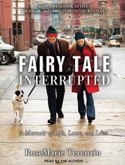 Cover of: Fairy Tale Interrupted A Memoir Of Life Love And Loss