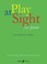 Cover of: Play at Sight
            
                Faber Edition