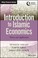 Cover of: Introduction To Islamic Economics Theory And Application