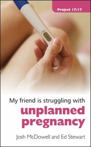 Cover of: My Friend Is Struggling With Unplanned Pregnancy