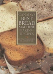 Cover of: Canada's Best Bread Machine Baking Recipes