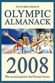 Cover of: Stan Greenbergs Olympic Almanack 2008 The Encyclopedia Of The Olympic Games