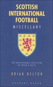 Cover of: Scottish International Football Miscellany by 