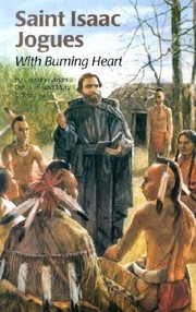 Cover of: Saint Isaac Jogues With Burning Heart