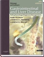 Cover of: Sleisenger & Fordtran's gastrointestinal and liver disease: pathophysiology, diagnosis, management