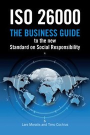 Cover of: Iso 26000 The Business Guide To The New Standard On Social Responsibility