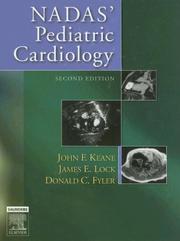 Nadas' pediatric cardiology by Keane, John F., James E. Lock