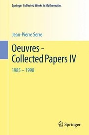 Cover of: Oeuvres  Collected Papers IV
            
                Springer Collected Works in Mathematics