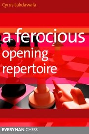 Cover of: A Ferocious Opening Repertoire by 