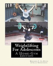 Cover of: Weightlifting For Adolescents A Homegym Edition