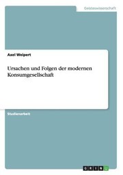 Cover of: Ursachen Und Folgen Der Modernen Konsumgesellschaft