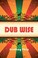 Cover of: Dub Wise