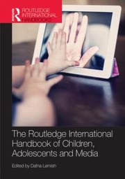 Cover of: The Routledge International Handbook Of Children Adolescents And Media by 