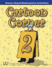 Cartoon Corner 2 Humorbased Mathematics Activities by Peggy A. House