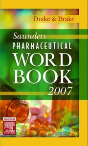 Cover of: Saunders Pharmaceutical Word Book 2007 (Saunders Pharmaceutical Word Book) by Ellen Drake, Randy Drake