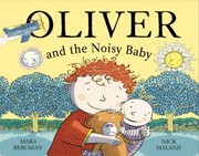 Cover of: Oliver And The Noisy Baby