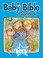 Cover of: The Baby Bible Storybook For Boys