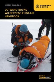 Cover of: Outward Bound Wilderness FirstAid Handbook 4th
            
                Outward Bound