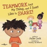 Cover of: Teamwork Isnt My Thing And I Dont Like To Share by 