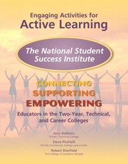 Cover of: Engaging Activities For Active Learning The National Student Success Institute Connecting Supporting And Empowering Educators In The Twoyear Technical And Career Colleges
