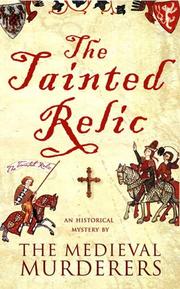 Cover of: The Tainted Relic (Medieval Murderers Group 1) | The Medieval Murderers