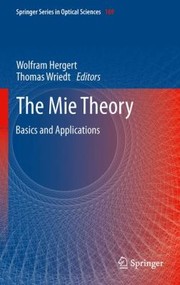 Cover of: The Mie Theory Basics And Applications by 