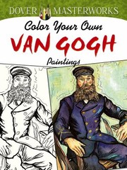 Cover of: Color Your Own Van Gogh Paintings