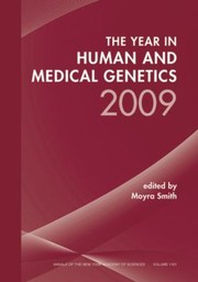 Cover of: The Year In Human And Medical Genetics 2009