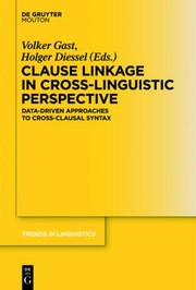 Cover of: Clause Linkage In Crosslinguistic Perspective Datadriven Approaches To Crossclausal Syntax