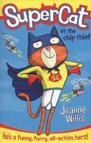 Cover of: Supercat Vs The Chip Thief