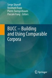 Cover of: Bucc Building And Using Comparable Corpora