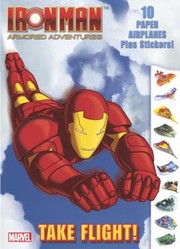 Cover of: Take Flight
            
                Iron Man Armored Adventures