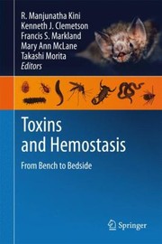 Cover of: Toxins And Hemostasis From Bench To Bedside