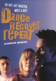 Cover of: Dance, Recover, Repeat by Alasdair Duncan