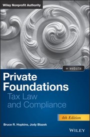 Private Foundations Tax Law And Compliance by Bruce R. Hopkins