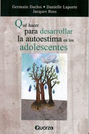 Cover of: Qu Hacer Para Desarrollar La Autoestima En Los Adolescentes