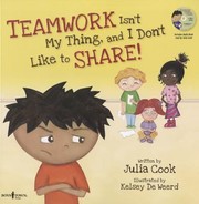 Cover of: Teamwork Isnt My Thing And I Dont Like To Share