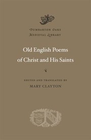 Cover of: Old English Poems Of Christ And His Saints
