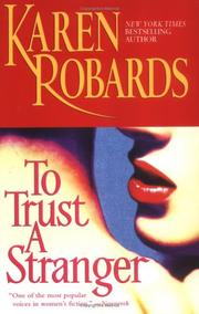 Cover of: To Trust a Stranger by Karen Robards