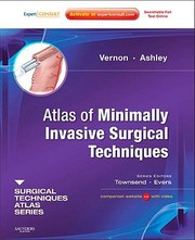 Cover of Atlas Of Minimally Invasive Surgical Techniques by stanley w. ashley