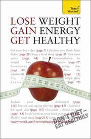 Cover of: Lose Weight Gain Energy Get Healthy