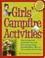 Cover of: The Girls Guide To Campfire Activities