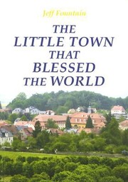 Cover of: The Little Town That Blessed the World by 