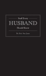 Cover of: Stuff Every Husband Should Know