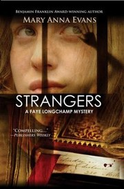 Cover of: Strangers A Faye Longchamp Mystery