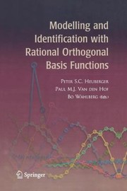 Cover of: Modelling And Identification With Rational Orthogonal Basis Functions